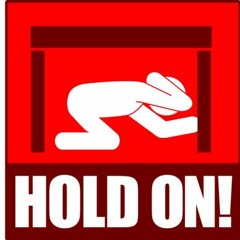 hold on