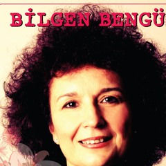 Bilgen Bengü - Kendine İyi Bak