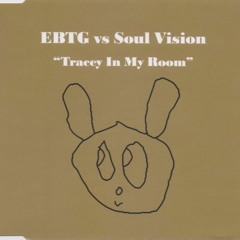 Everything But The Girl vs Soul Vision ‎– Tracey In My Room (Javier Bazan Remix) **FREE DOWNLOAD**