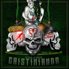 Cristiniando - Alexio La Bruja Ft. Farruko y Anuel AA