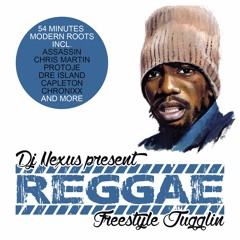 REGGAE FREESTYLE JUGGLIN Mixed By DJ NEXUS (from Germany)