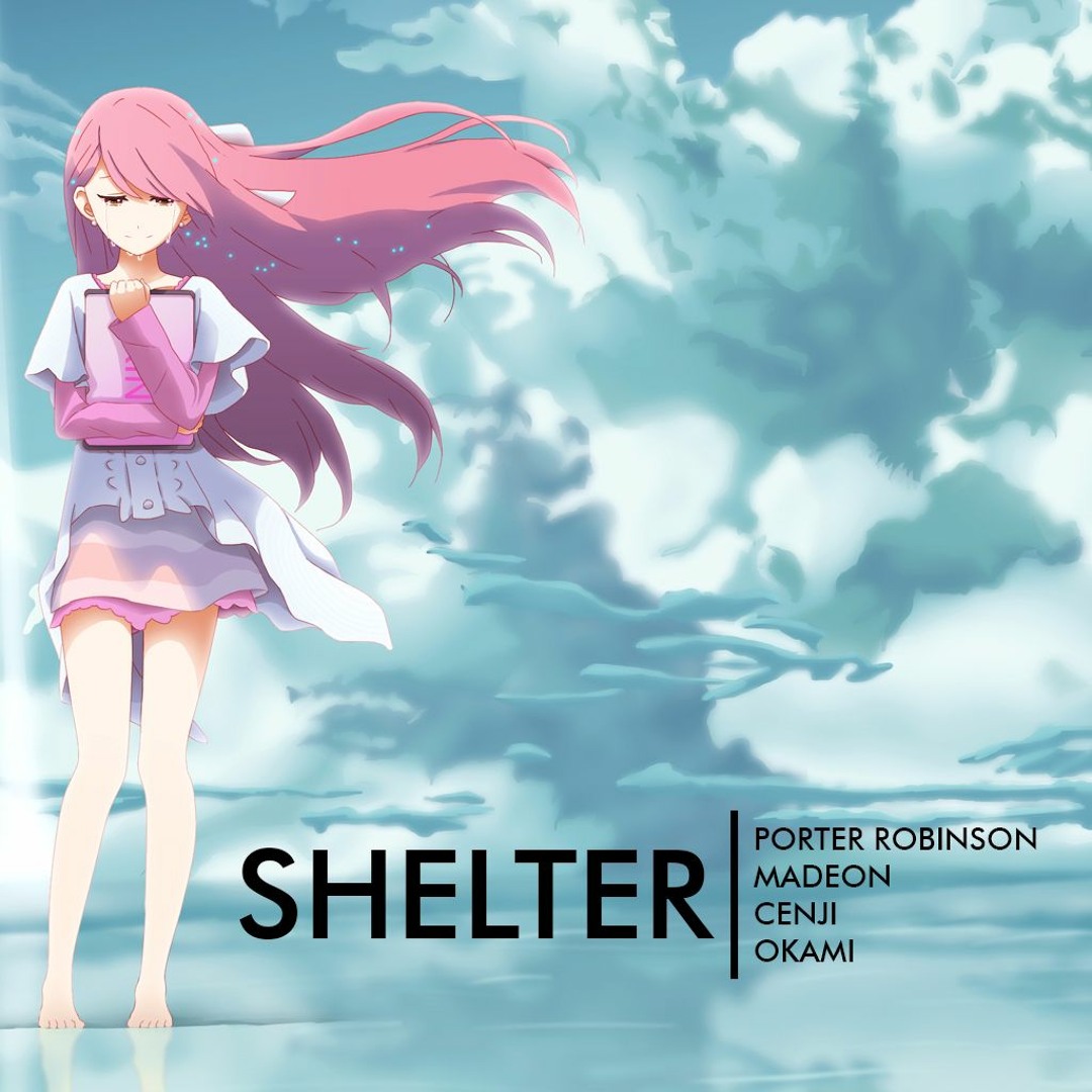 シェルター コンプリートエディション PorterRobinson madeon Porter Robinson & Madeon – Shelter: The Complete Edition