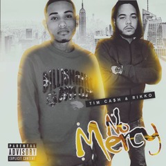 No Mercy - Tim Cash & Rikko