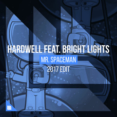 Hardwell ft. Bright Lights - Mr. Spaceman (2017 Edit)