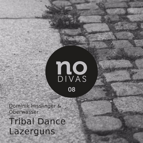 Dominik Hisslinger - Tribal Dance (Original Mix) No Divas 08
