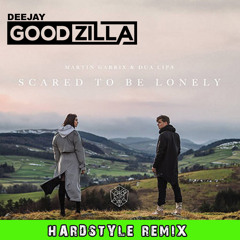 Martin Garrix & Dua Lipa - Scared To Be Lonely (GOODZILLA Hardstyle Remix)free download