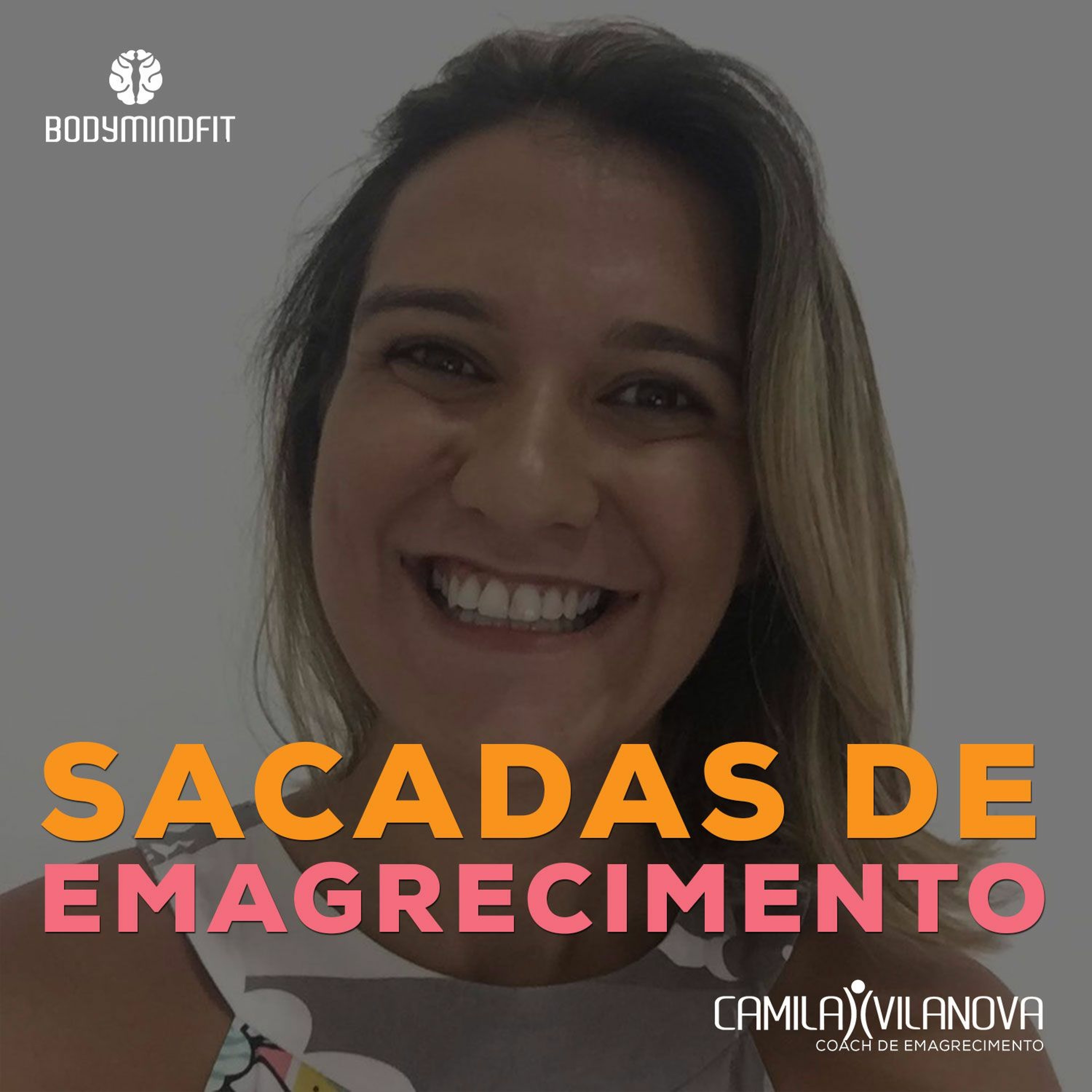 Sacadas de emagrecimento #4 | Você está conectada ao seu corpo?