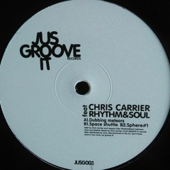 JUS GROOVE IT 003 - Chris Carrier ft. Rhythm&Soul