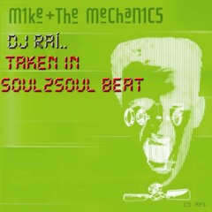 Taken In- (MiKe + The Mechanics) - Soul2soul Beat Rai Dj.