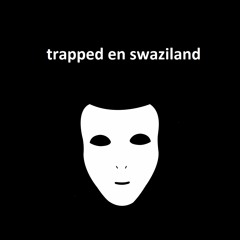trapped en swaziland