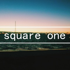 square one (original)