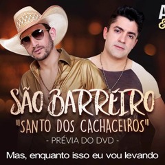 Antony E Gabriel - São Barreiro  Santo Dos Cachaceiros