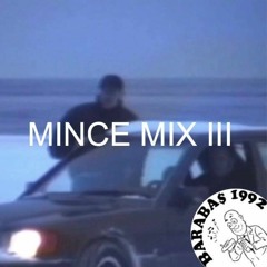 MINCE MIX III