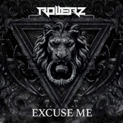 Rollerz 〰 Excuse Me [supported By Malaa]