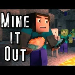 ♪ Mine ItOut - A Minecraft Parody Of Williams Scream And Shout