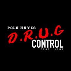Drug Control (Feat. Maui Mac)