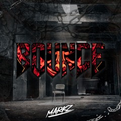 MARKZ - Bounce (Original Mix)