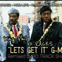 LET GET IT - 50 RACKS feat. KING PHIL (ILLIONAIREZ)
