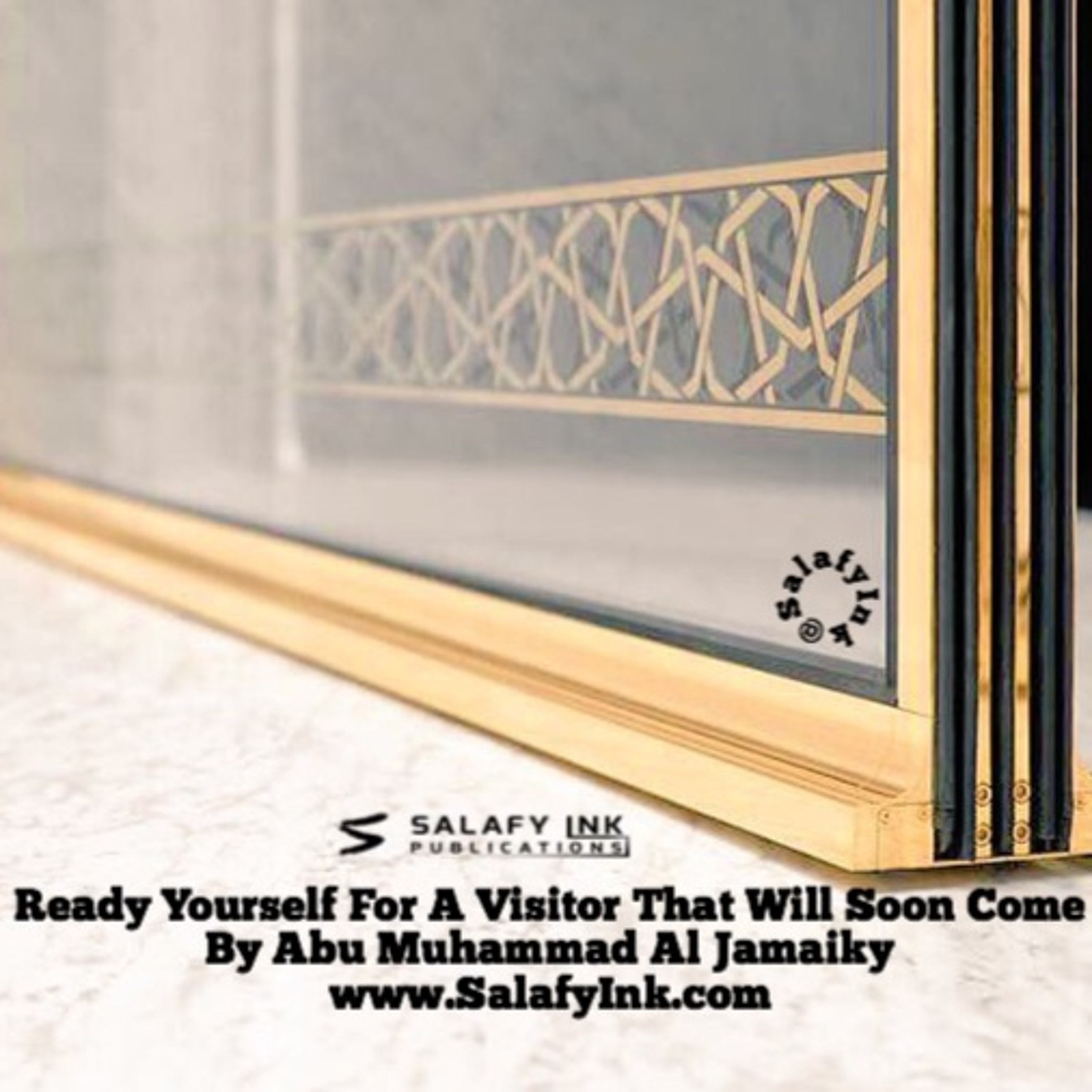 Ready Yourself For A Visitor That Will Soon Come By Abu Muhammad Al Jamaiky episode artwork