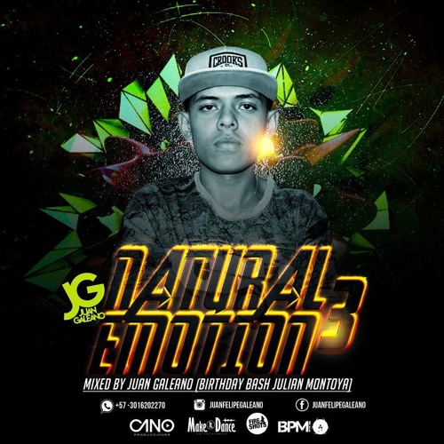 NATURAL EMOTION 3 JUAN GALEANO - BIRTHDAY BASH JULIAN MONTOYA