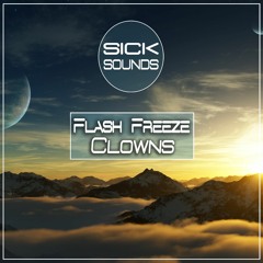 Flash Freeze - Clowns [FREE DOWNLOAD]