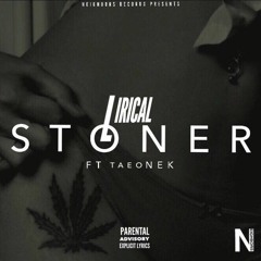 Stoner - Ft Tae one K