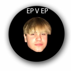 EP V EP [freestyle] (prod. J Sauce)