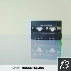 Mawi - House Feeling [The Lucky Network Exclusive]