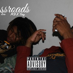 MBK Gang-Crossroads (MBK Zu & MBK Yay)