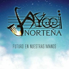 Aycci Norteña - Las Viejas Canciones (Single) 2017
