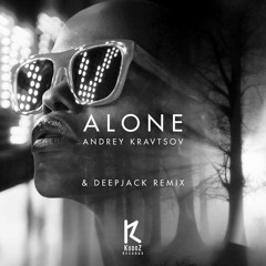Andrey Kravtsov - Alone (Deepjack Remix)