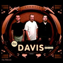 The Davis Three - New Experience