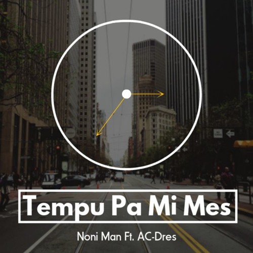 Noni Man - Tempu Pami Mes Ft. AC-Dres