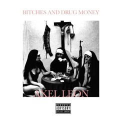 Bitches And Drug Money  (Prod.by NAVI New York)