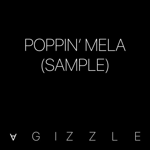 Poppin' Mela (Sample)