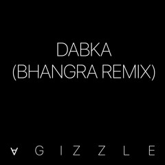 Dabka (Bhangra Remix)