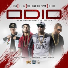 Mr Frank Ft. Lyan, Ozuna Y Beltito - Odio (New Generation Remix)