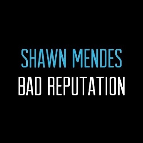 Stream Bad Reputation - Shawn Mendes (Cover) by JakeMcovers | Listen online  for free on SoundCloud