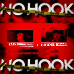 Kash Verrazano x Chunk Bizza - No Hook