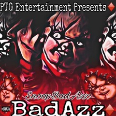 SnoopBadAzz x BadAzz