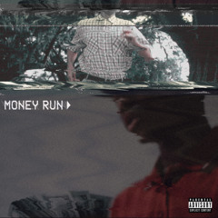 Money Run (Prod. The Music)