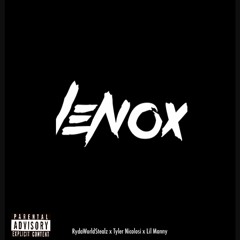 RydaWorldStealz x Tyler Nicolosi x Lil Manny - Lenox