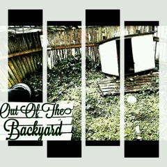 Out Of The Backyard (Prod. by Lloyd Cris)