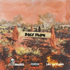 Juicemanzz & Le$LaFlame - 2017 FLOW