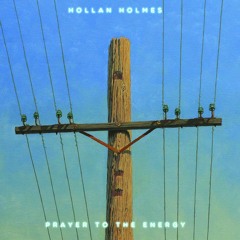 Copy of Hollan Holmes - Prayer To The Energy CD1