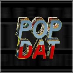4B x Aazar - Pop Dat (Howker Mashup/Edit)