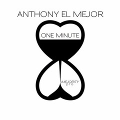 shares 'One minute' (Anthony El Mejor)