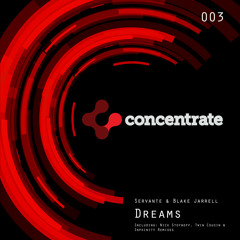 Servante & Blake Jarrell - Dreams (Original MIx)