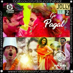 Go Pagal vs Warrior (Mashup) - Raftaar & Nindy Kaur (DJ Arjuñ Remix)- JOLLY LLB 2 [2k17]