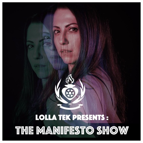 Lolla Tek Presents – The Manifesto Show 022 Live @ Artheater Cologne 16-12-16